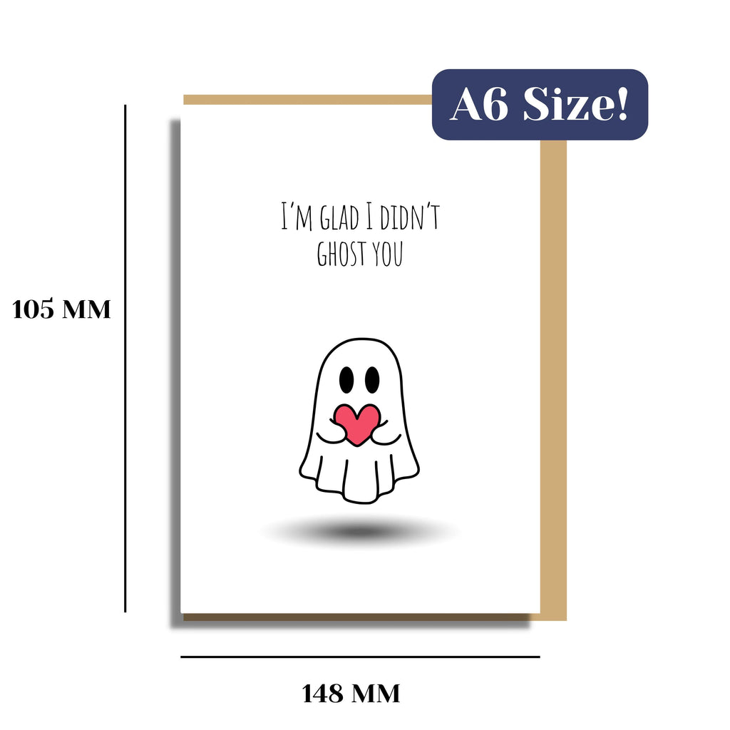 Glad I Didn’t Ghost | Funny Valentine's Day Card