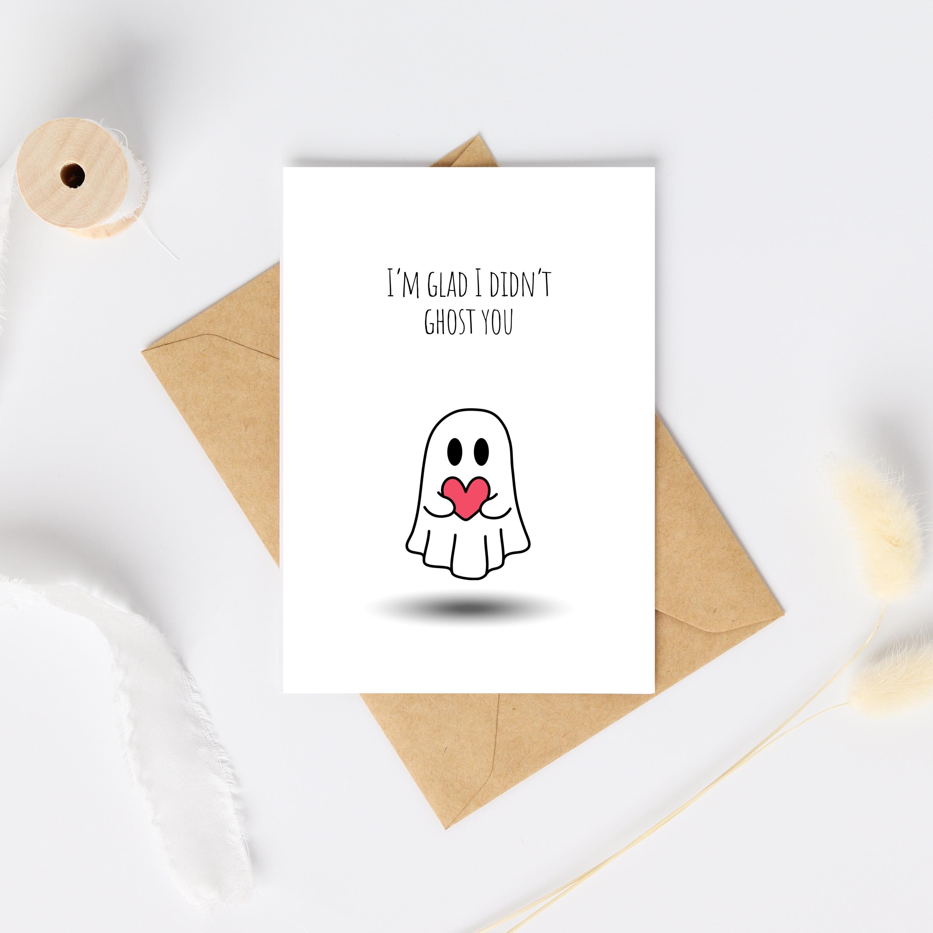 Glad I Didn’t Ghost | Funny Valentine's Day Card